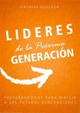 Lideres de la Próxima Generación (eBook, ePUB) Lideres de la Próxima Generación (eBook, ePUB)
