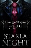 Carnelian Dragons: Sard (7 Virgin Brides for 7 Weredragon Billionaires - Aristocrats, #3) (eBook, ePUB) Carnelian Dragons: Sard (7 Virgin Brides for 7 Weredragon Billionaires - Aristocrats, #3) (eBook, ePUB)