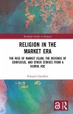 Religion in the Market Era (eBook, ePUB)