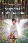 Snapshots of God's Footprints (eBook, ePUB) Snapshots of God's Footprints (eBook, ePUB)