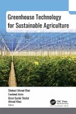 Greenhouse Technology for Sustainable Agriculture (eBook, PDF) Greenhouse Technology for Sustainable Agriculture (eBook, PDF)