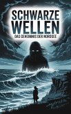 Schwarze Wellen : Das Geheimnis der Nordsee (eBook, ePUB)