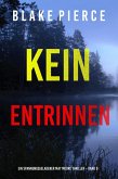 Kein Entrinnen (Ein spannungsgeladener May Moore Thriller - Band 9) (eBook, ePUB)