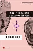 Vida, vellesa i mort d'una dona del poble (eBook, ePUB) Vida, vellesa i mort d'una dona del poble (eBook, ePUB)