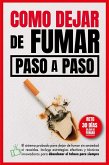 Como dejar de fumar paso a paso (eBook, ePUB) Como dejar de fumar paso a paso (eBook, ePUB)
