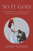 So It Goes (eBook, ePUB) So It Goes (eBook, ePUB)
