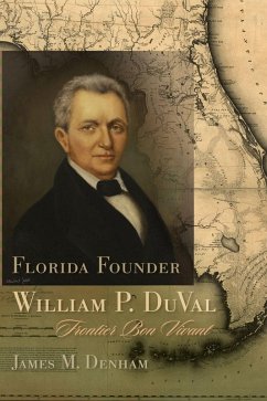 Cover Florida Founder William P. DuVal (eBook, ePUB)