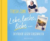 Lebe, lache, liebe Lebe, lache, liebe