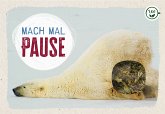 Mach mal Pause Mach mal Pause