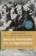 Dietrich Bonhoeffer und die Jugendarbeit - Bild 1