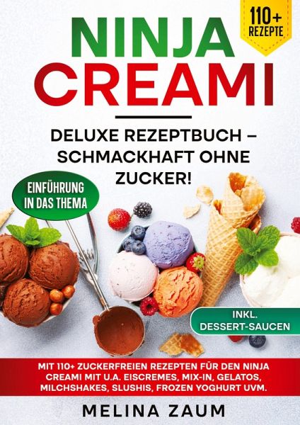 Ninja Creami Deluxe Rezeptbuch - Schmackhaft ohne Zucker!