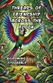 Threads of Friendship Across the Flock (eBook, ePUB) Threads of Friendship Across the Flock (eBook, ePUB)