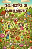 The Heart of Our Garden (eBook, ePUB)