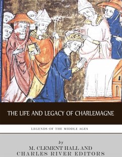Cover The Life and Legacy of Charlemagne (eBook, ePUB)