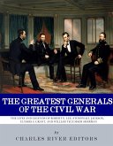 The Greatest Generals of the Civil War (eBook, ePUB) The Greatest Generals of the Civil War (eBook, ePUB)
