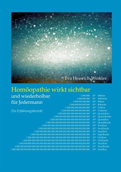Homöopathie wirkt sichtbar und wiederholbar für Jedermann (eBook, ePUB) - Heinrich-Winkler, Eva