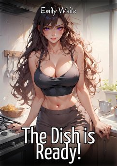The Dish is Ready! (eBook, ePUB) - White, Emily