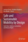Safe and Sustainable Mobility by Design (eBook, PDF)
