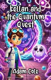 Kellan and the Quantum Quest (eBook, ePUB)