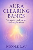 Aura Clearing Basics (eBook, ePUB) Aura Clearing Basics (eBook, ePUB)