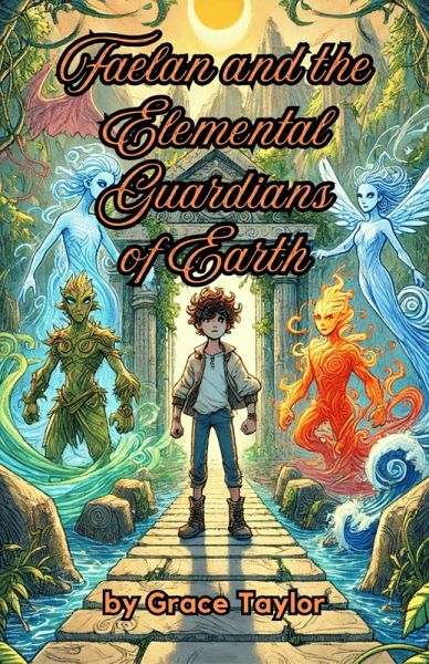 Faelan and the Elemental Guardians of Earth (eBook, ePUB)