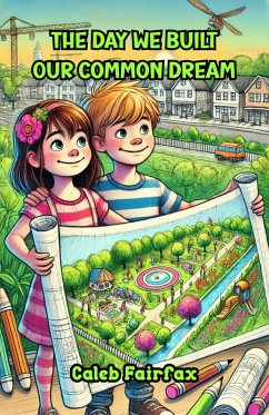 The Day We Built Our Common Dream (eBook, ePUB) Cover The Day We Built Our Common Dream (eBook, ePUB)