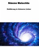 Einführung in Schwarze Löcher (eBook, ePUB) Einführung in Schwarze Löcher (eBook, ePUB)