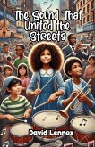 The Sound That United the Streets (eBook, ePUB)