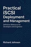 Practical iSCSI Deployment and Management (eBook, ePUB)