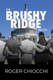The Brushy Ridge Militia The Brushy Ridge Militia