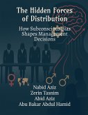 The Hidden Forces of Distribution
