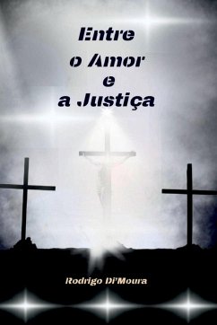 Entre O Amor E A Justiça - Dimoura, Rodrigo