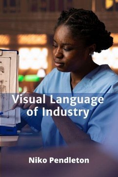Visual Language of Industry - Pendleton, Niko