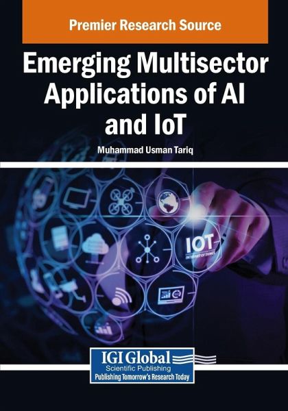 Emerging Multisector Applications of AI and IoT Emerging Multisector Applications of AI and IoT