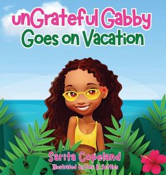 Cover unGrateful Gabby Goes on Vacation