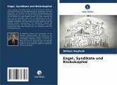 Engel, Syndikate und Risikokapital Engel, Syndikate und Risikokapital