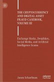 The Cryptocurrency and Digital Asset Fraud Casebook, Volume III (eBook, PDF)