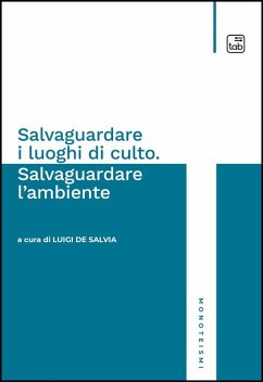 Cover Salvaguardare i luoghi di culto. Salvaguardare l'ambiente (eBook, ePUB)