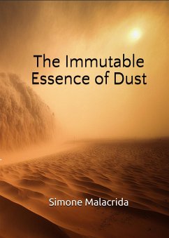 The Immutable Essence of Dust (eBook, ePUB) - Malacrida, Simone