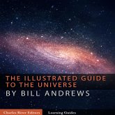 The Illustrated Guide to the Universe (eBook, ePUB)