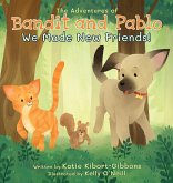 The Adventures of Bandit and Pablo The Adventures of Bandit and Pablo
