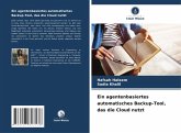 Ein agentenbasiertes automatisches Backup-Tool, das die Cloud nutzt Ein agentenbasiertes automatisches Backup-Tool, das die Cloud nutzt