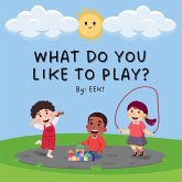 What Do You Like To Play?