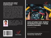 WIELOFUNKCYJNY ROBOT WYKORZYSTUJ¿CY WIZJ¿ KOMPUTEROW¿ WIELOFUNKCYJNY ROBOT WYKORZYSTUJ¿CY WIZJ¿ KOMPUTEROW¿