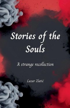 Stories of the Souls - Zlatic, Lazar