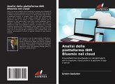 Analisi della piattaforma IBM Bluemix nel cloud Analisi della piattaforma IBM Bluemix nel cloud