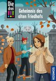 Die drei !!!, 116, Geheimnis des alten Friedhofs (drei Ausrufezeichen) (eBook, ePUB) Die drei !!!, 116, Geheimnis des alten Friedhofs (drei Ausrufezeichen) (eBook, ePUB)