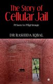 The Story of Cellular Jail