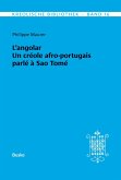 Kreolische Bibliothek 16: L'angolar - Un créole afro-portugais parlé à Sao Tomé
