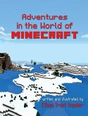Adventures in the World of Minecraft Adventures in the World of Minecraft